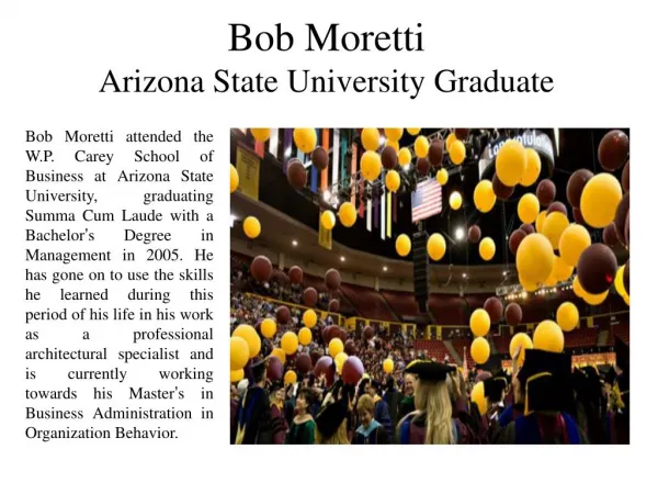 Bob Moretti - Arizona State University Graduate