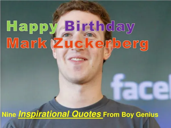 Nine Inspirational Quotes From Mark Zuckerberg- A Boy Genius