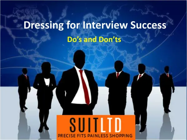 Dressing for Interview Success By http://www.suitlimited.com/