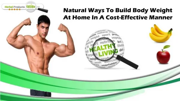 Natural Ways To Build Body Weight At Home In A Cost-Effective Manner