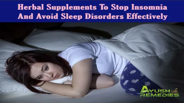 Herbal Supplements To Stop Insomnia And Avoid Sleep Disorders Effectively