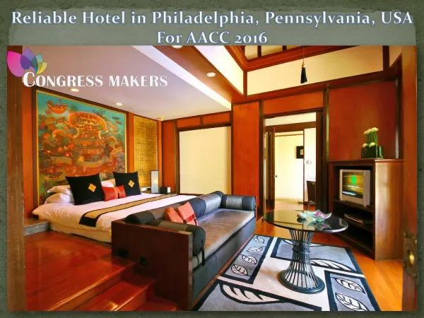 Reliable Hotel in Philadelphia, Pennsylvania, USA For AACC 2016