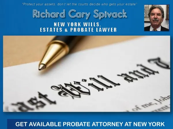 GET AVAILABLE PROBATE ATTORNEY AT NEW YORK