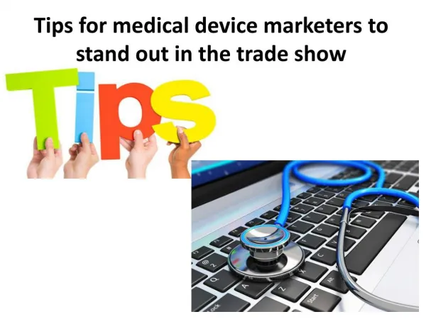 Tips for medical device marketers
