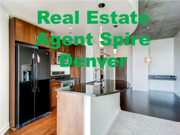 Different Real Estate Agent Spire Denver
