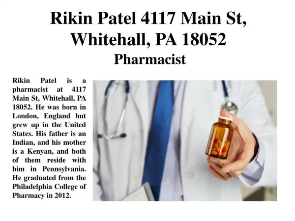 Rikin Patel 4117 Main St, Whitehall, PA 18052