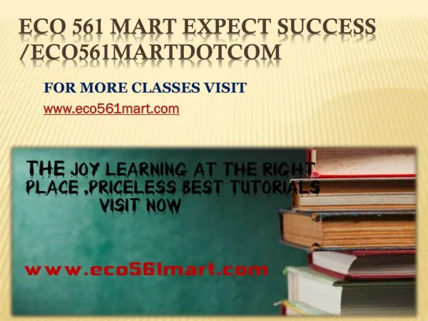 ECO 561 MART Expect Success eco561martdotcom