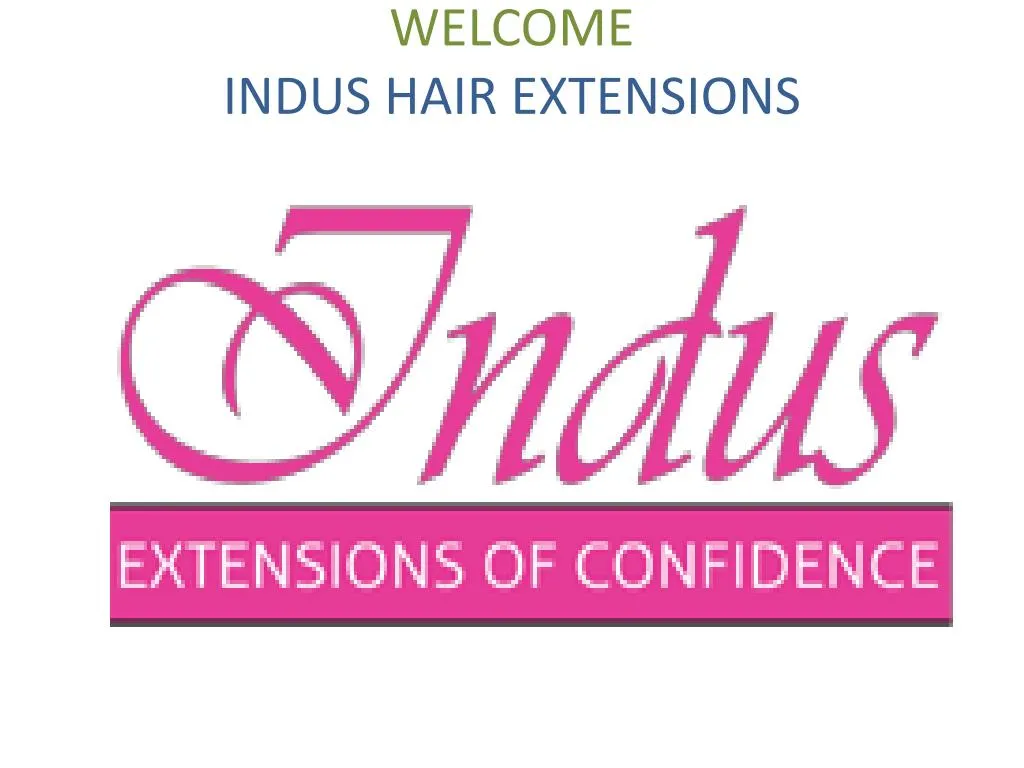 welcome indus hair extensions