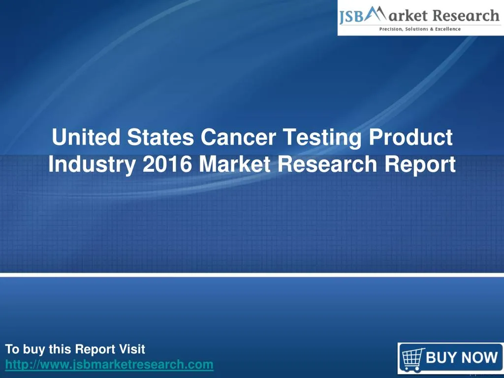 united states cancer testing product industry 2016 market research report