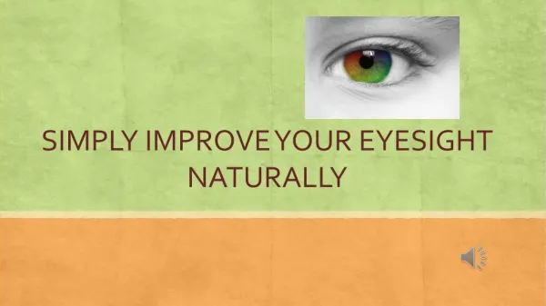 SIMPLY IMPROVE YOUR EYESIGHT NATURALLY