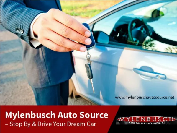 Mylenbusch Auto Source - Why to Choose?