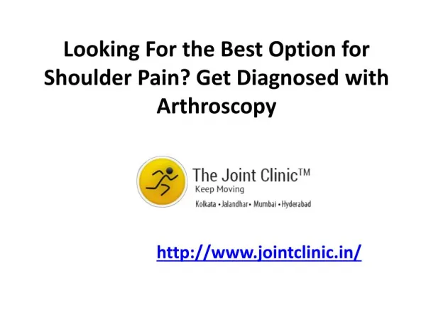 Looking For the Best Option for Shoulder Pain? Get Diagnosed with Arthroscopy