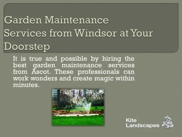 Garden Maintenance Services from Windsor at Your Doorstep