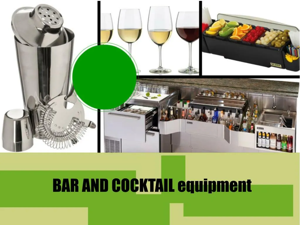 bar and cocktail equipment