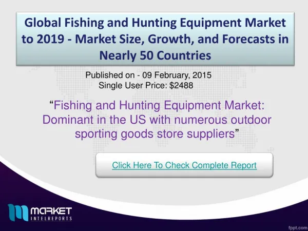Fishing and Hunting Equipment Market: regular fish diet increases potential of fishing tools demand in sea side countrie