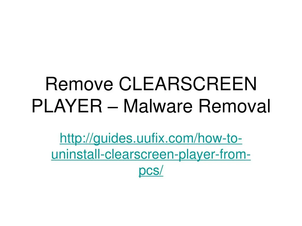 remove clearscreen player malware removal