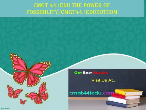 CMGT 441EDU The power of possibility/cmgt441edudotcom