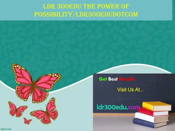 LDR 300EDU The power of possibility/ldr300edudotcom