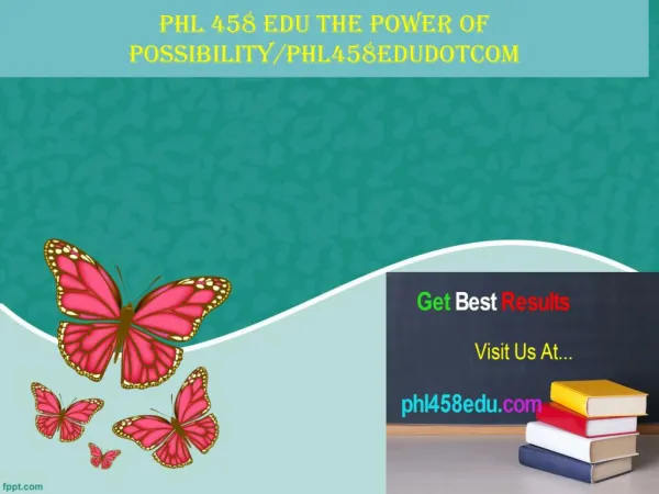 phl 458 edu The power of possibility/phl458edudotcom