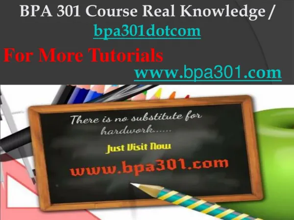 BPA 301 Course Real Knowledge / bpa301dotcom
