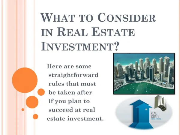 What to Consider in Real Estate Investment?