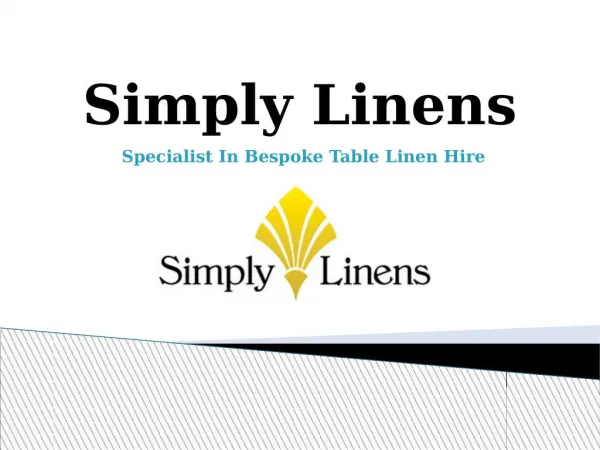 Simply Linens - Specialist In Bespoke Table Linen Hire