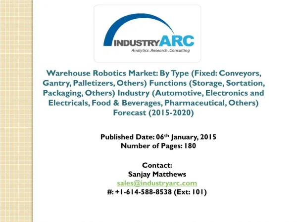 Warehouse Robotics Market: Latest Analysis Report (2015 - 2020)
