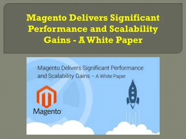 Magento Delivers Significant Performance and Scalability Gains - A White Paper