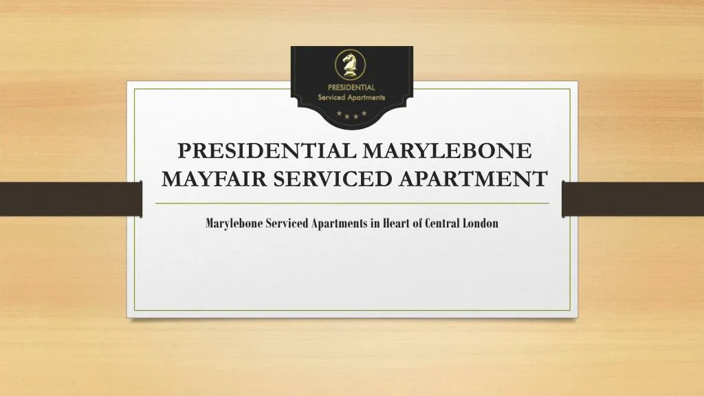 presidential marylebone mayfair serviced apartment