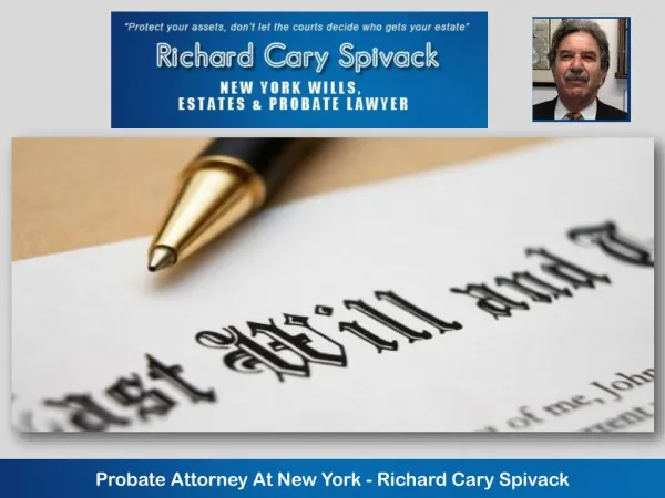 Probate Attorney At New York - Richard Cary Spivack