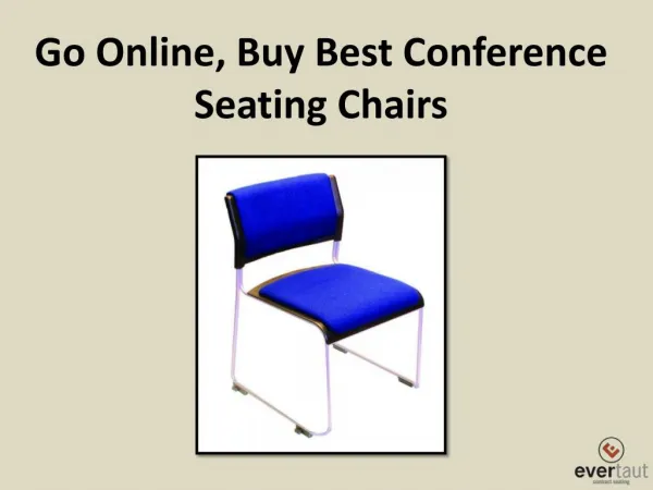 Go Online, Buy Best Conference Seating Chairs