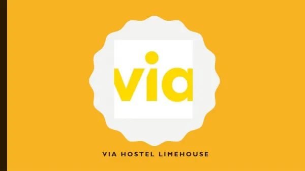 Introduction to VIA Hostel Limehouse