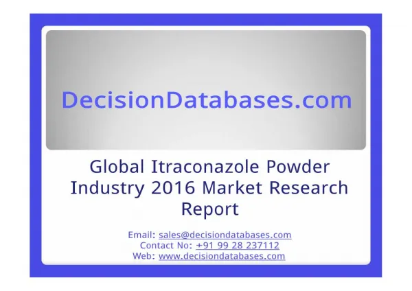 Global Itraconazole Powder Market and Forecast Report 2016-2021