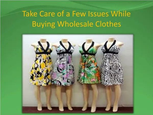 Take Care of a Few Issues While Buying Wholesale Clothes