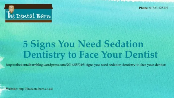 5 Signs You Need Sedation Dentistry to Face Your Dentist