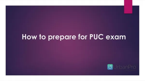 The most effective method to get ready for PUC exam