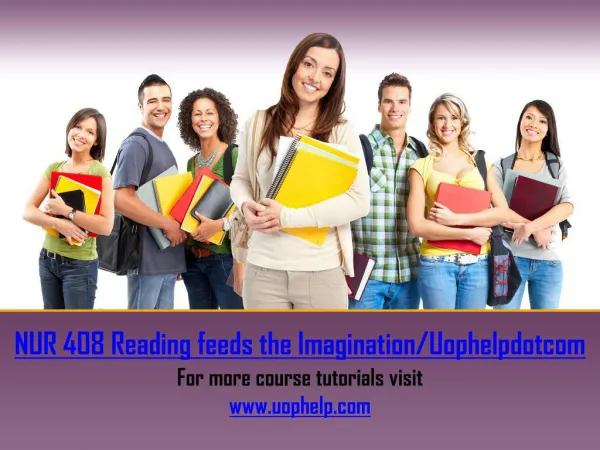 NUR 408 Reading feeds the Imagination/Uophelpdotcom