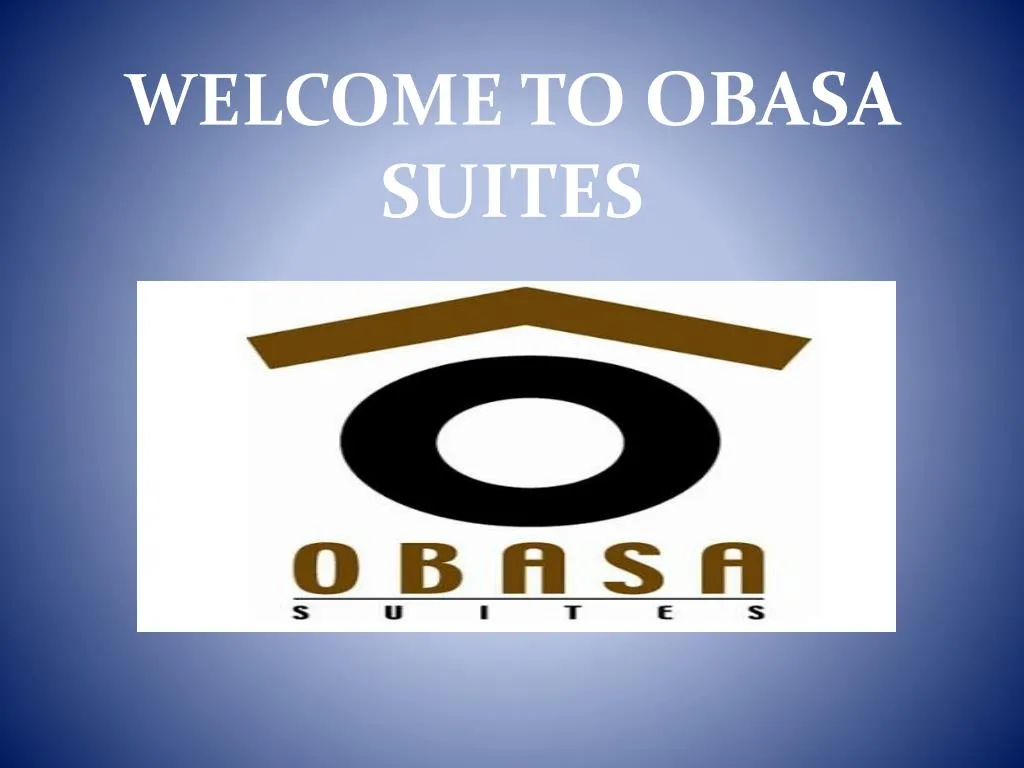 welcome to obasa suites