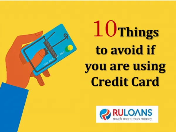 10 Things to avoid if you are using credit card - Ruloans