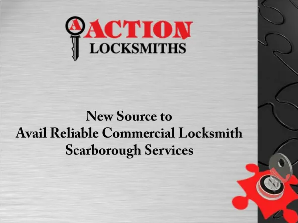 New Source To Avail Reliable Commercial Locksmith Scarborough Services