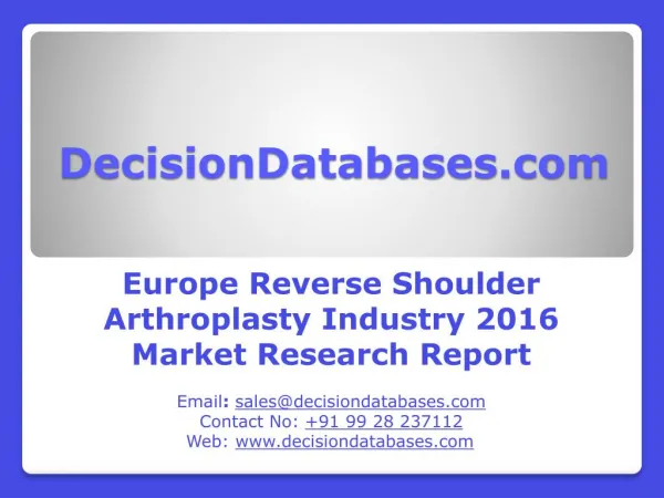 Reverse Shoulder Arthroplasty Market Research Report: Europe Analysis 2016-2021