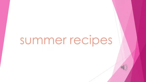 Summer recipes