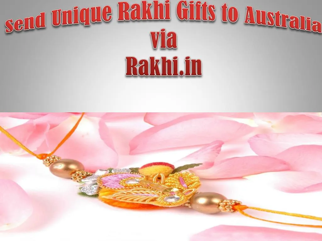 send unique rakhi gifts to australia via rakhi in