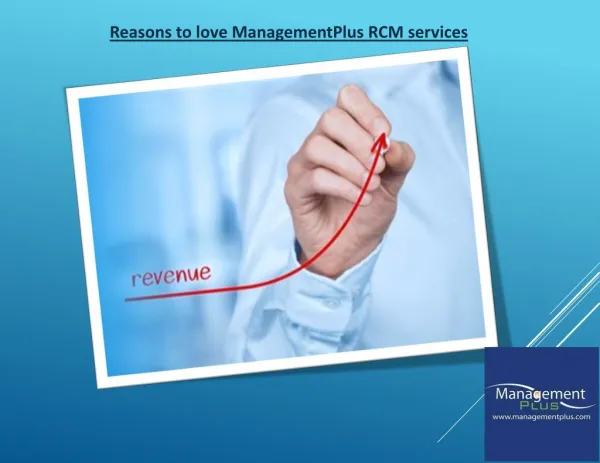 Reasons to love management plus RCM services