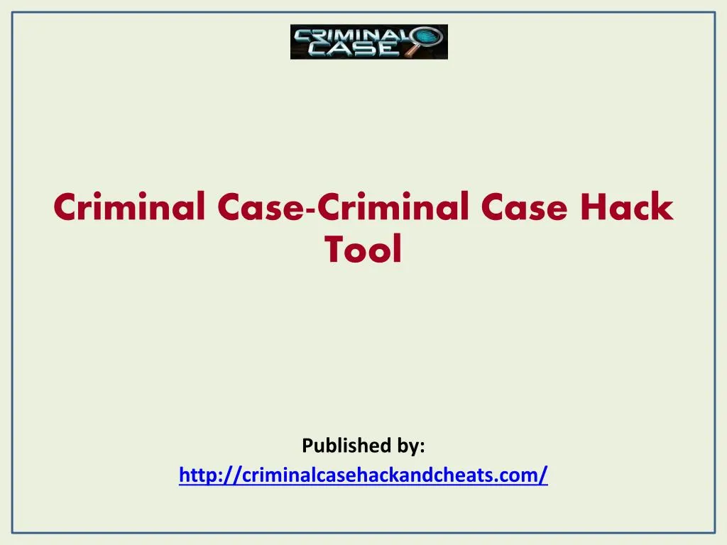 criminal case criminal case hack tool published by http criminalcasehackandcheats com