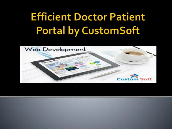 CustomSoft implemented Efficient Doctor Patient Portal for Canada based client.