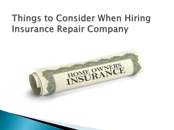 Things to Consider When Hiring Insurance Repair Company
