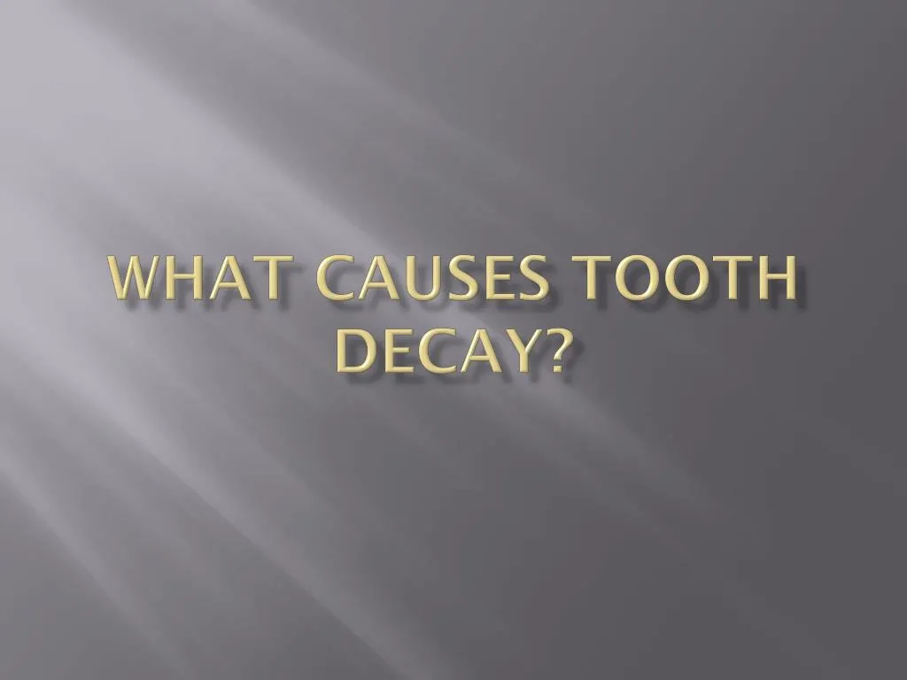 what causes tooth decay