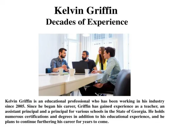 Kelvin Griffin Decades of Experience