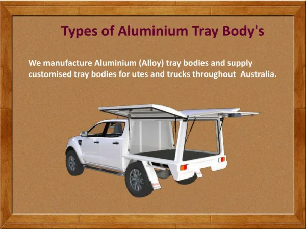 Types of Aluminium Tray Body's